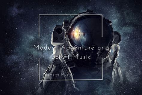 Modern Adventure And Sci Fi Music Sci Fi Ambient Unity Asset Store