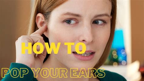 How To Pop Your Ears Without Them Hurting 5 Easy Methods