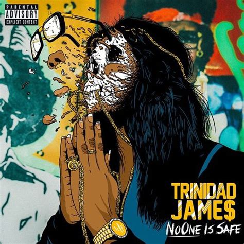 Trinidad Jame No One Is Safe