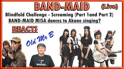 Band Maid Blindfold Challenge Screaming Part 1and2 Reaction Youtube