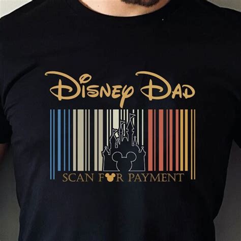 Disney Dad Scan For Payment Funny Disney Dad Shirt Disney Etsy