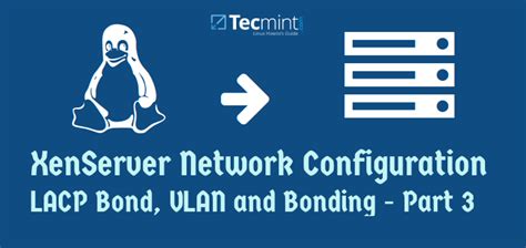 Xenserver Network Lacp Bond Vlan And Bonding Configuration Part 3