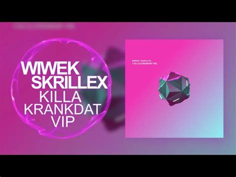 Trap Wiwek Skrillex Killa Crankdat VIP YouTube