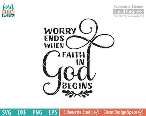 Worry Ends When Faith In God Begins Funlurn Svg