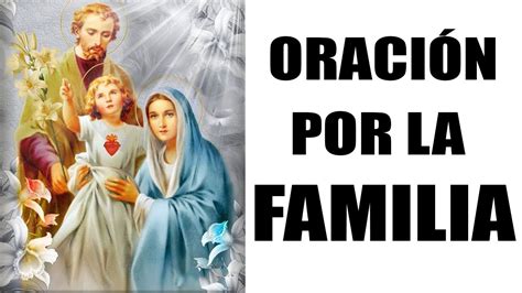 OraciÓn Por La Familia Para Todos Los Días Youtube