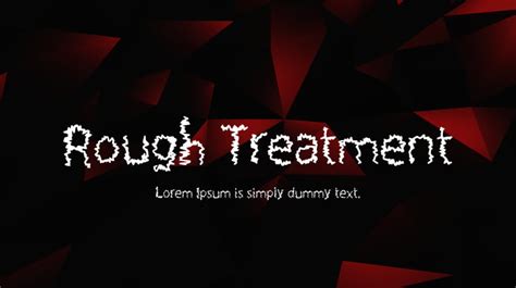 Rough Treatment Font Download Free For Desktop And Webfont