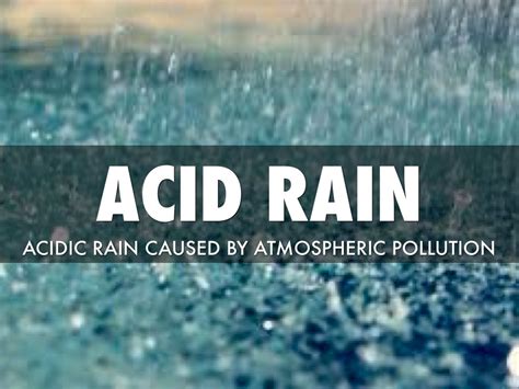 Acid Rain By Brooke Strenke