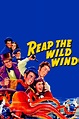 Reap the Wild Wind (1942) - Posters — The Movie Database (TMDb)