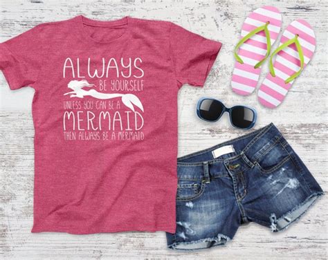 Always Be Yourself Unless You Can Be A Mermaid Unisex Tee