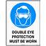 Double Eye Protection Must Be Worn  Uniform Safety Signs