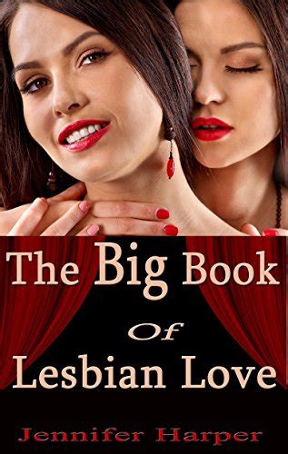 The Big Book Of Lesbian Love 10 Supremely Steamy Books In 1 Ebook Jennifer Harper