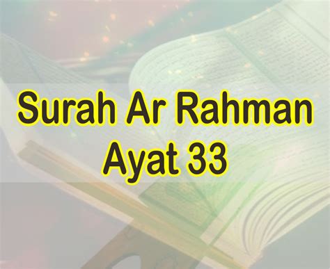 Surah Ar Rahman Ayat 33 Dan Artinya Studyhelp