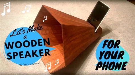 Lets Make A Wooden Speaker Amplifier For Your Phone Youtube