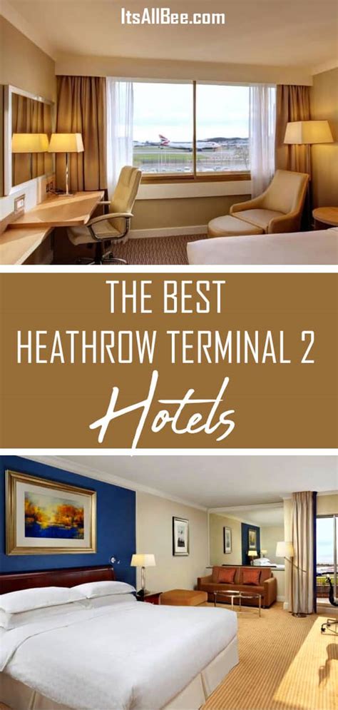 The Best Heathrow Terminal 2 Hotels Itsallbee Solo Travel