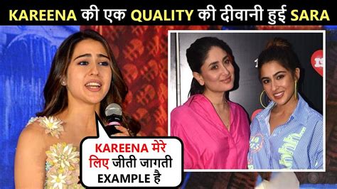 Sara Ali Khan Says Kareena Kapoor Mere Liye Jeeti Jaagti Example Haicelebrated Taimurs