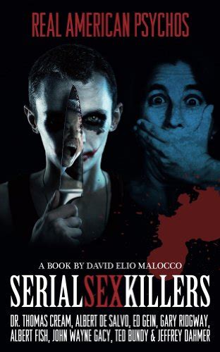 jp serial sex killers real american psychos english edition 電子書籍 malocco david