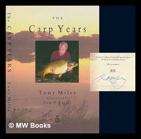 The Carp Years By Miles Tony 2006 First Edition Signed By Authors Mw Books Ltd