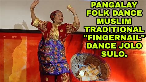 Pangalay Folk Dance Muslim Traditional Fingernail Dance Jolo Sulu