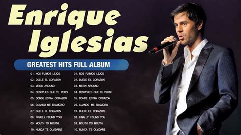 Enrique Iglesias Greatest Hits Enrique Iglesias Full Album