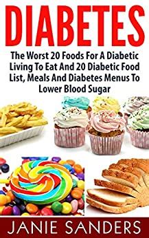 However, some conditions can have a notable impact on food choice and the way a person eats, such as diabetes. Amazon.com: DIABETES: The Worst 20 Foods For Diabetes To Eat And the Best 20 Diabetic Food List ...