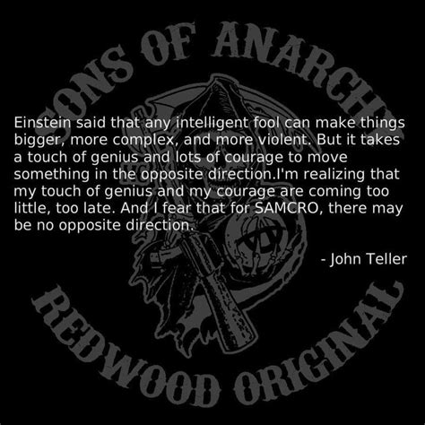 When the poor fly it means danger, revolution, anarchy. -John Teller | Anarchy quotes, Sons of anarchy, Jax teller quotes