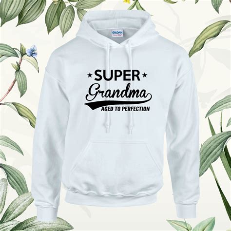 Super Grandma Aged To Perfection Hoodie Funny Cool Grandmother Etsy