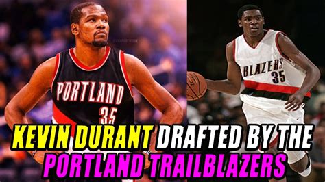 KEVIN DURANT DRAFTED BY THE PORTLAND TRAILBLAZERS - What If Rebuild