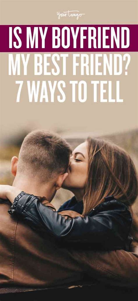7 Signs Hes More Than Just Your Boyfriend — Hes Your Best Friend