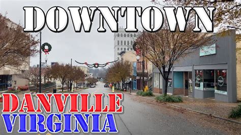 Danville Virginia 4k Downtown Drive Youtube