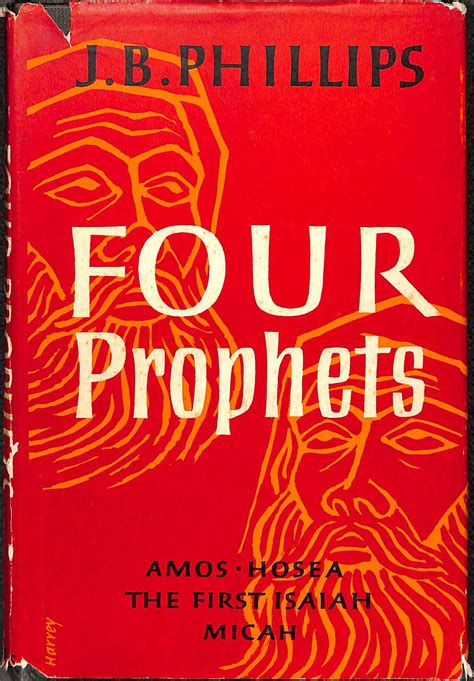 Four Prophets Amos Hosea First Isaiah Micah A Modern Translation