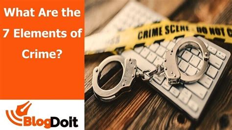 what are the 7 different elements of crime blogdoit