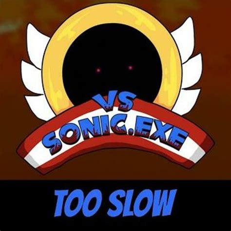 Stream Fnf Sonicexe Mod Too Slow Remix By Carlos Games The