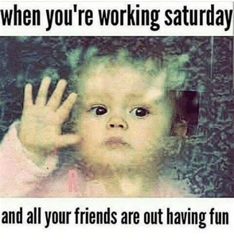 50 Funny Happy Saturday Memes Will Make You Lol Right Now