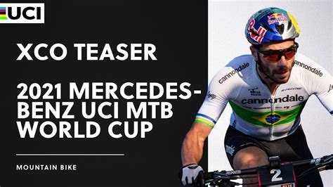 Xco Teaser 2021 Mercedes Benz Uci Mtb World Cup