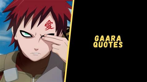 Top 15 Mind Blowing Quotes From Gaara Of Naruto Series
