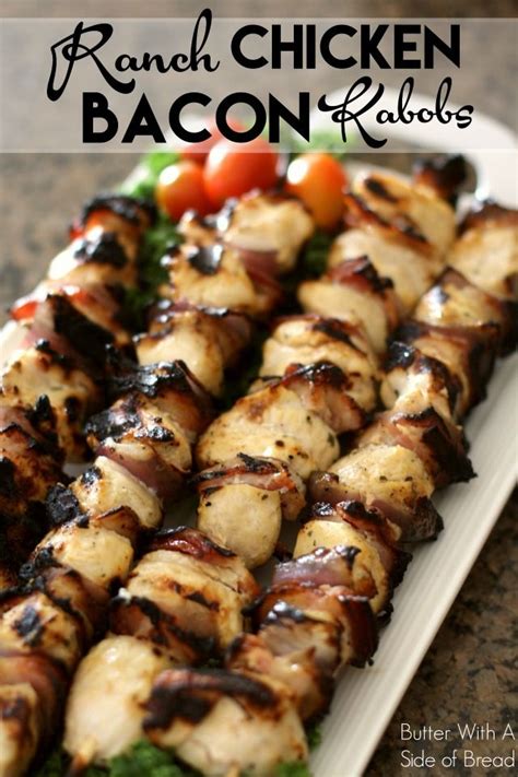 Cut bacon strips into 2 inch square pieces. RANCH CHICKEN BACON KABOBS: Butter With A Side of Bread ...
