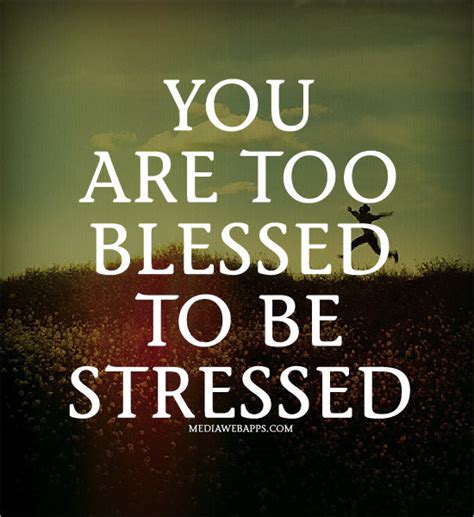 Being Blessed Quotes And Sayings Quotesgram