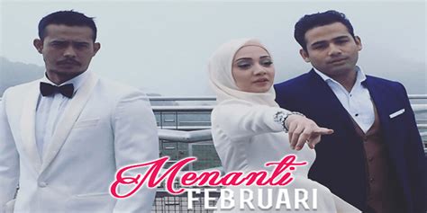 Menanti februari full episode mp3 & mp4. Menanti Februari Full Episod - Tonton Drama Melayu Terbaru