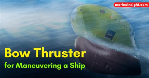 How Bow Thruster Is Used For Maneuvering A Ship