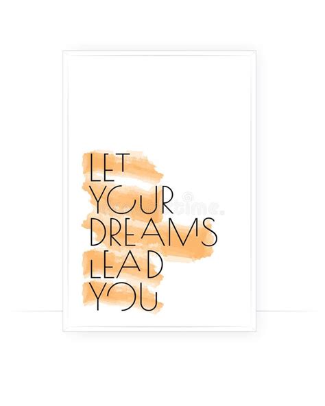 Let Your Dreams Lead You Vector Motivational Inspirational Quotes