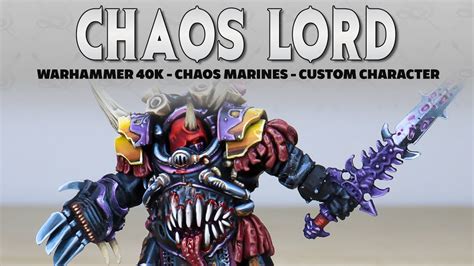 Custom Chaos Lord Warhammer 40k Chaos Marines Painting Showcase Youtube