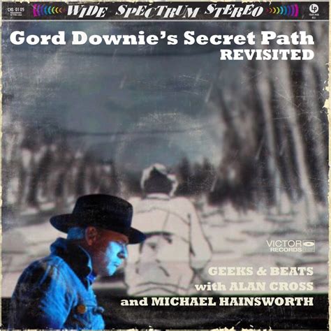 Gord Downies Secret Path Revisited