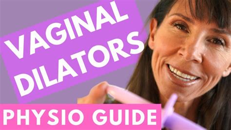 How To Use Vaginal Dilators For Pain Relief Pelvic Floor Physiotherapy Video Guide