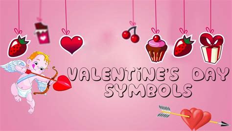 Valentines Day Symbols Read About The Symbols Of Love