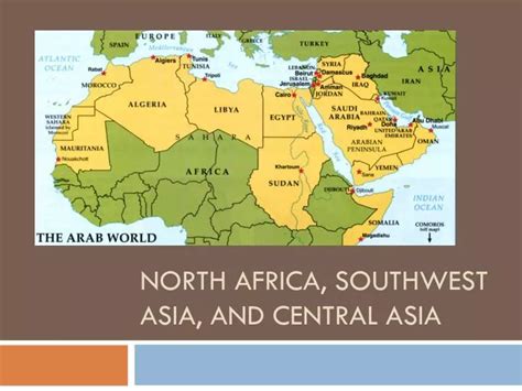 Ppt North Africa Southwest Asia And Central Asia Powerpoint