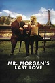 Mr. Morgan's Last Love (2013) - Posters — The Movie Database (TMDB)