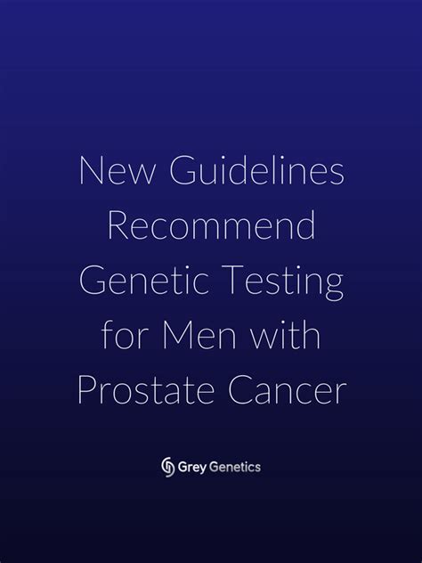 Recent Nccn Guidelines Recommend Genetic Testing Prostate Cancer