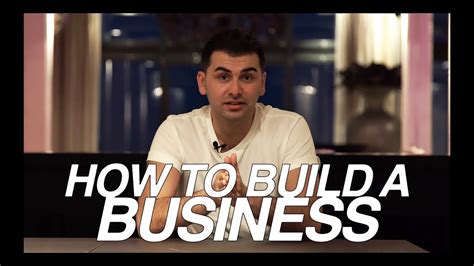 How To Build A Business Youtube