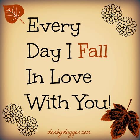 everyday i fall more in love with you quotes quotesgram