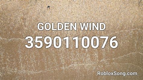 Golden Wind Roblox Id Roblox Music Code Youtube